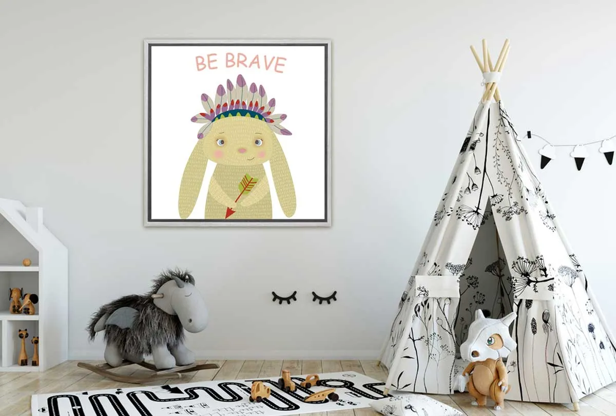 Be Brave | Canvas Wall Art Print