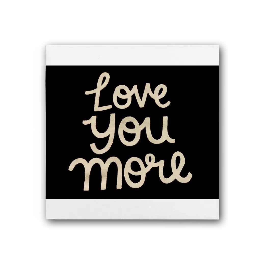 Love You More Premium Stretched Canvas