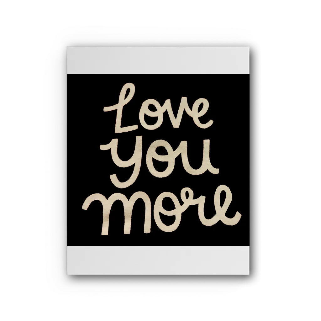 Love You More Premium Stretched Canvas